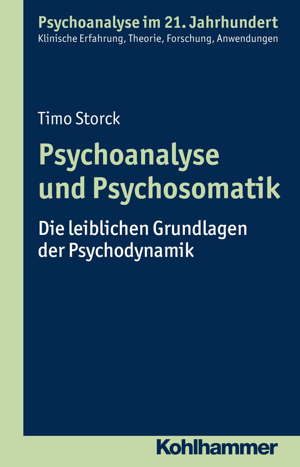 Cover: 9783170248380 | Psychoanalyse und Psychosomatik | Timo Storck | Taschenbuch | Deutsch