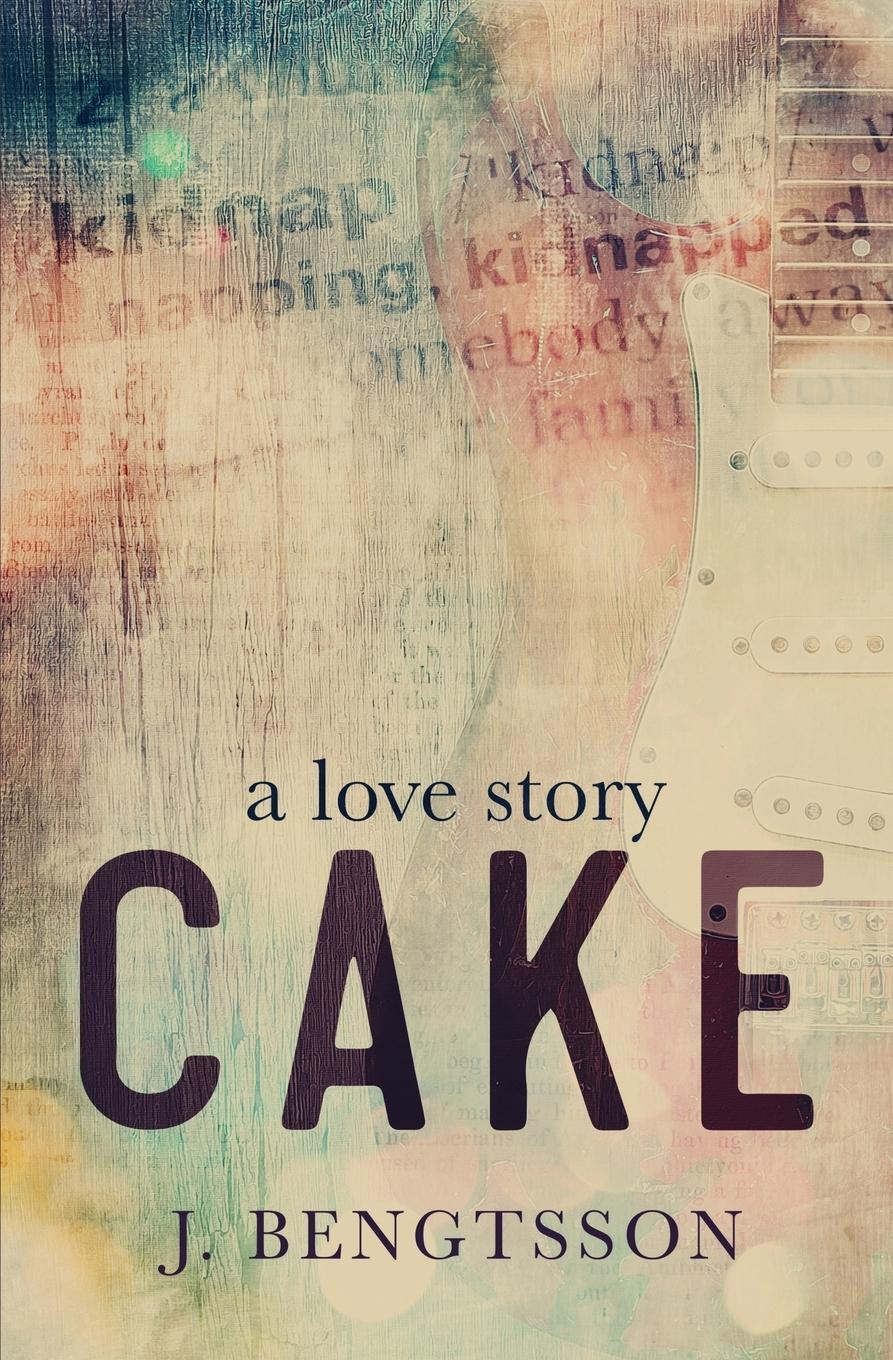 Cover: 9781949975437 | Cake A Love Story | J. Bengtsson | Taschenbuch | Paperback | Englisch