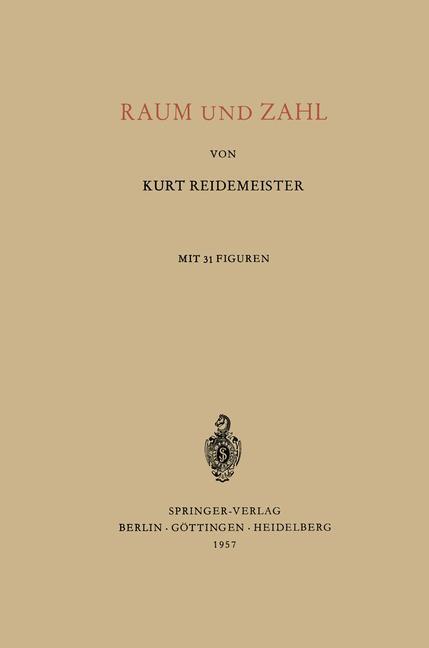 Cover: 9783540022091 | Raum und Zahl | Kurt Reidemeister | Taschenbuch | Paperback | viii