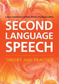 Cover: 9781107655751 | Second Language Speech | Theory and Practice | Laura Colantoni (u. a.)