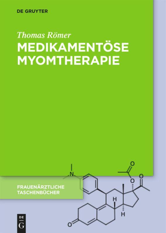 Cover: 9783110549348 | Medikamentöse Myomtherapie | Thomas Römer | Buch | XII | Deutsch