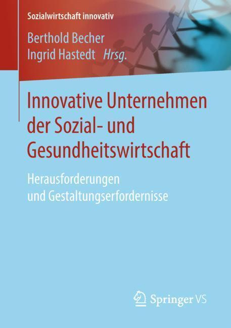 Cover: 9783658195038 | Innovative Unternehmen der Sozial- und Gesundheitswirtschaft | Buch
