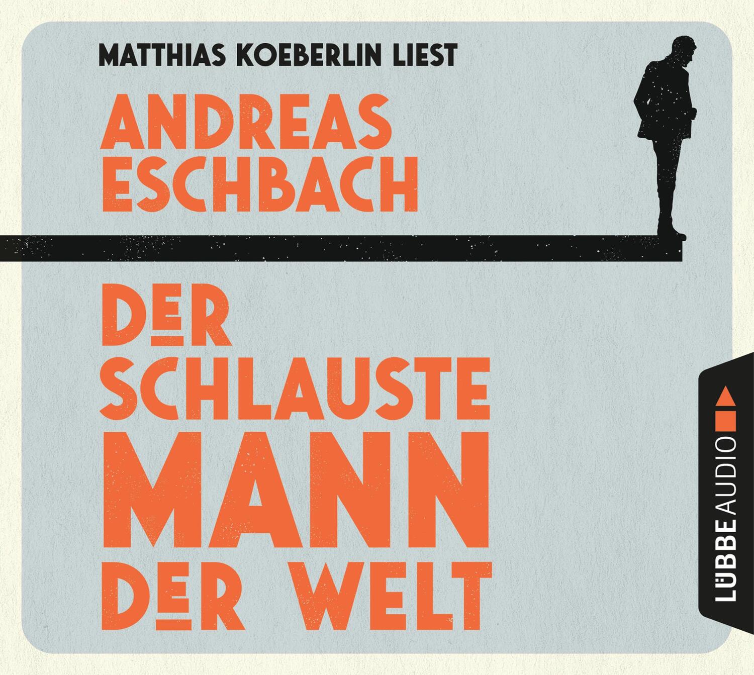 Cover: 9783785785218 | Der schlauste Mann der Welt | Andreas Eschbach | Audio-CD | Deutsch