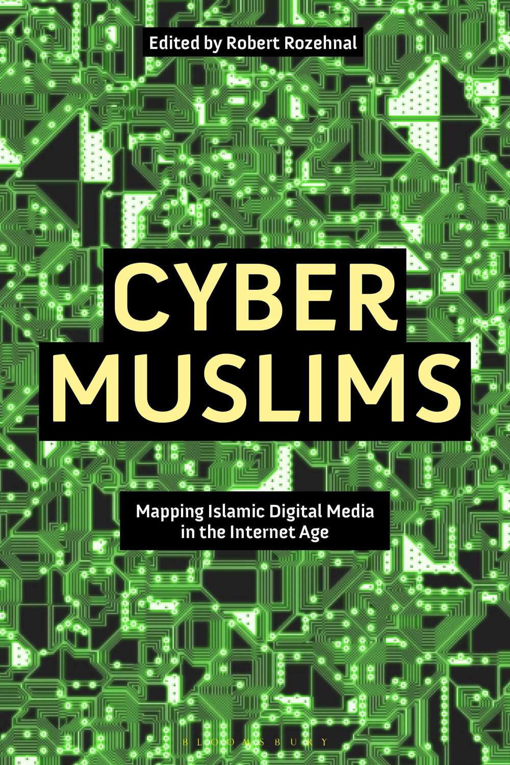 Cover: 9781350233706 | Cyber Muslims | Mapping Islamic Digital Media in the Internet Age