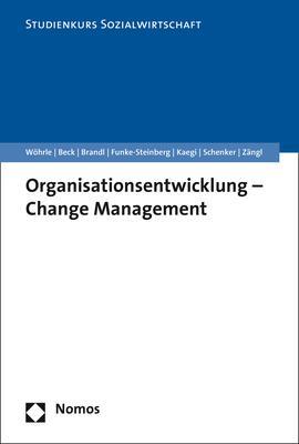 Cover: 9783848744572 | Organisationsentwicklung - Change Management | Armin Wöhrle (u. a.)
