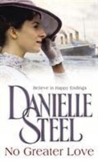 Cover: 9780552135238 | No Greater Love | Danielle Steel | Taschenbuch | Englisch | 1992