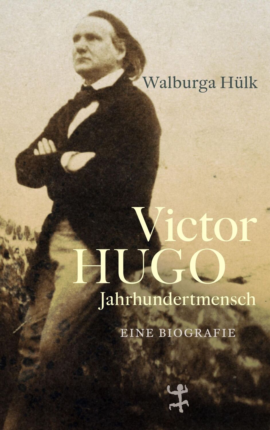 Cover: 9783751820332 | Victor Hugo | Jahrhundertmensch | Walburga Hülk | Buch | 650 S. | 2024