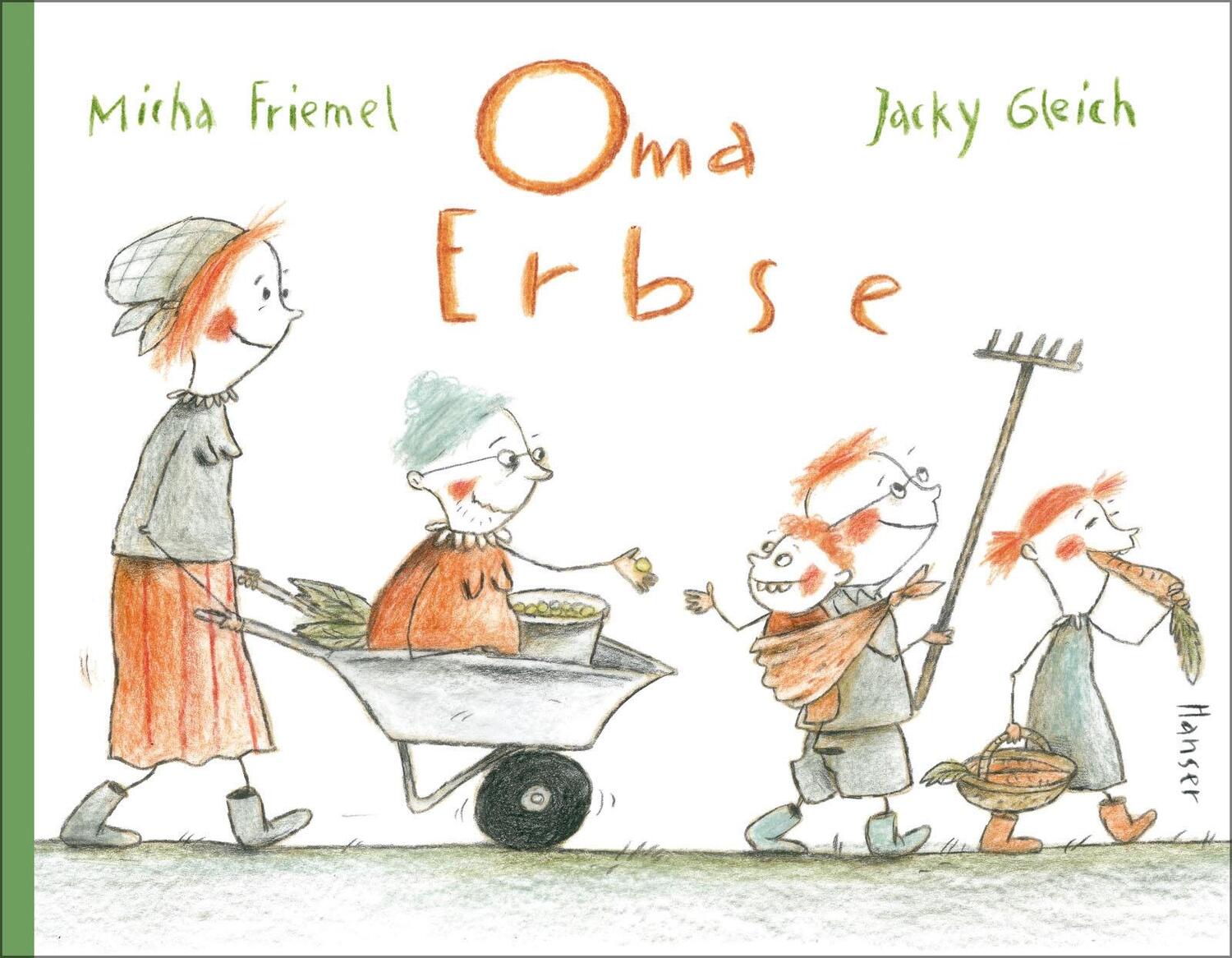 Cover: 9783446272576 | Oma Erbse | Micha Friemel (u. a.) | Buch | Deutsch | 2022