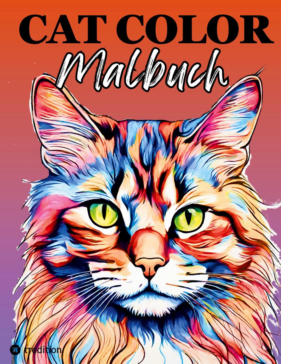 Cover: 9783347974586 | Katzen Malbuch für Erwachsene Cat Color Zur Entspannung und...