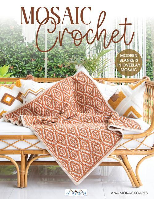 Cover: 9786057834683 | Mosaic Crochet | Ana Morais Soares | Taschenbuch | Englisch | 2023