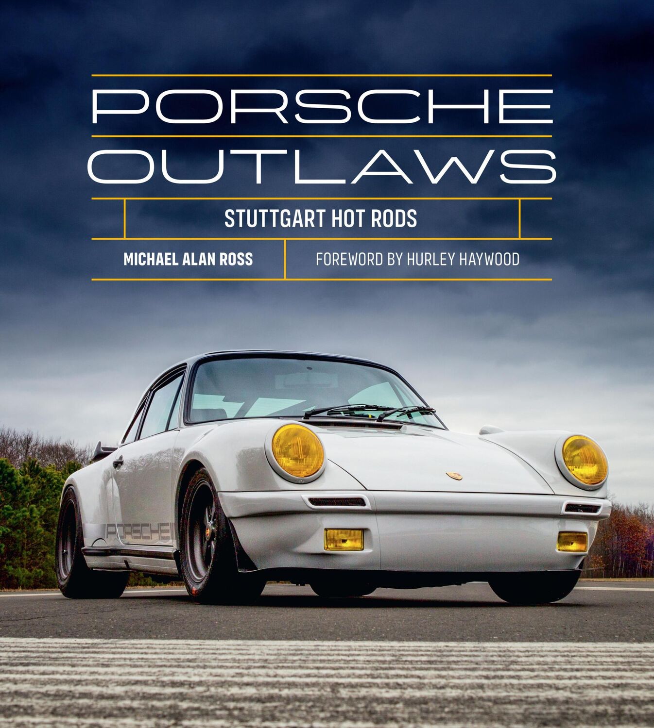 Cover: 9780760382639 | Porsche Outlaws | Stuttgart Hot Rods | Michael Alan Ross | Buch | 2024