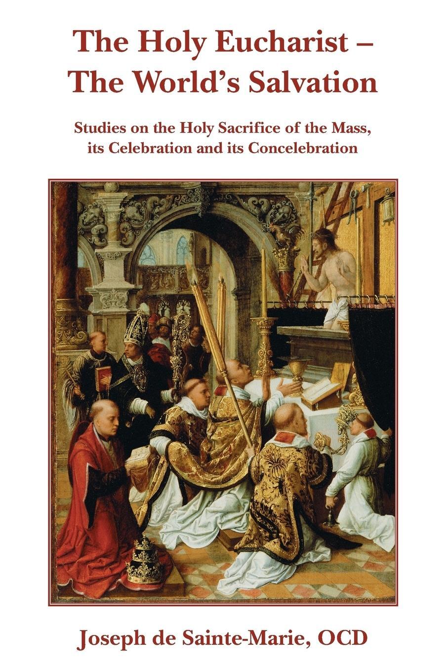 Cover: 9780852443101 | The Holy Eucharist- The World's Salvation | Joseph De Sainte-Marie