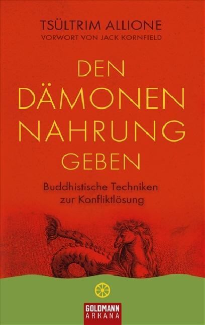 Cover: 9783442338306 | Den Dämonen Nahrung geben | Tsültrim Allione | Buch | Deutsch | 2009