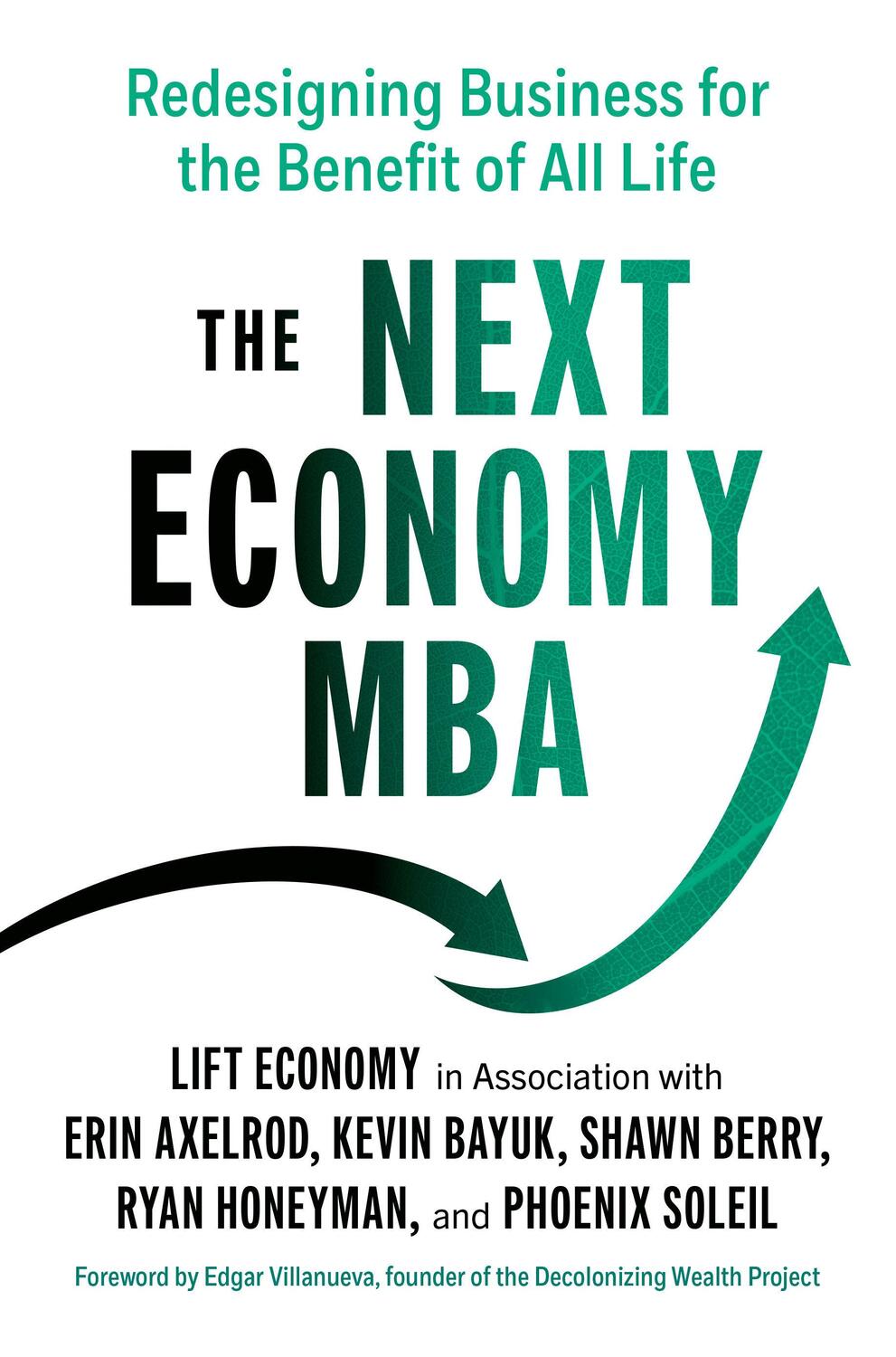 Cover: 9781523002573 | The Next Economy MBA: Redesigning Business for the Benefit of All Life