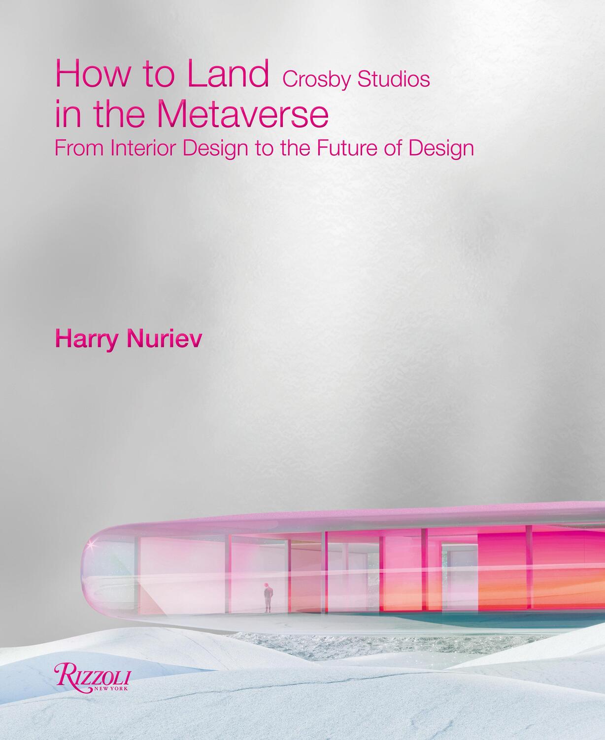 Cover: 9780847872589 | How to Land in the Metaverse: From Interior Design to the Future of...