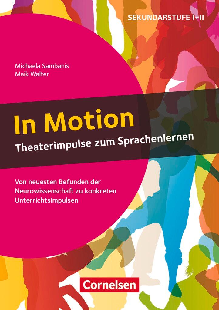 Cover: 9783589165506 | In Motion - Theaterimpulse zum Sprachenlernen | Maik Walter | Buch