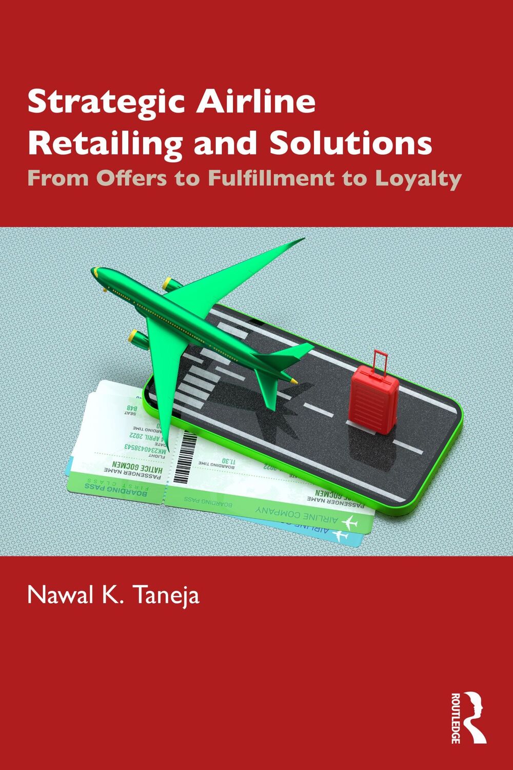 Cover: 9781032495095 | Strategic Airline Retailing and Solutions | Nawal K Taneja | Buch