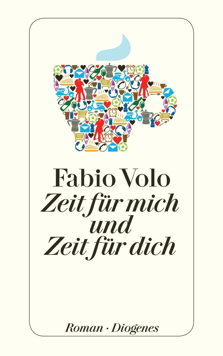 Cover: 9783257242928 | Zeit für mich und Zeit für dich | Fabio Volo | Taschenbuch | 272 S.