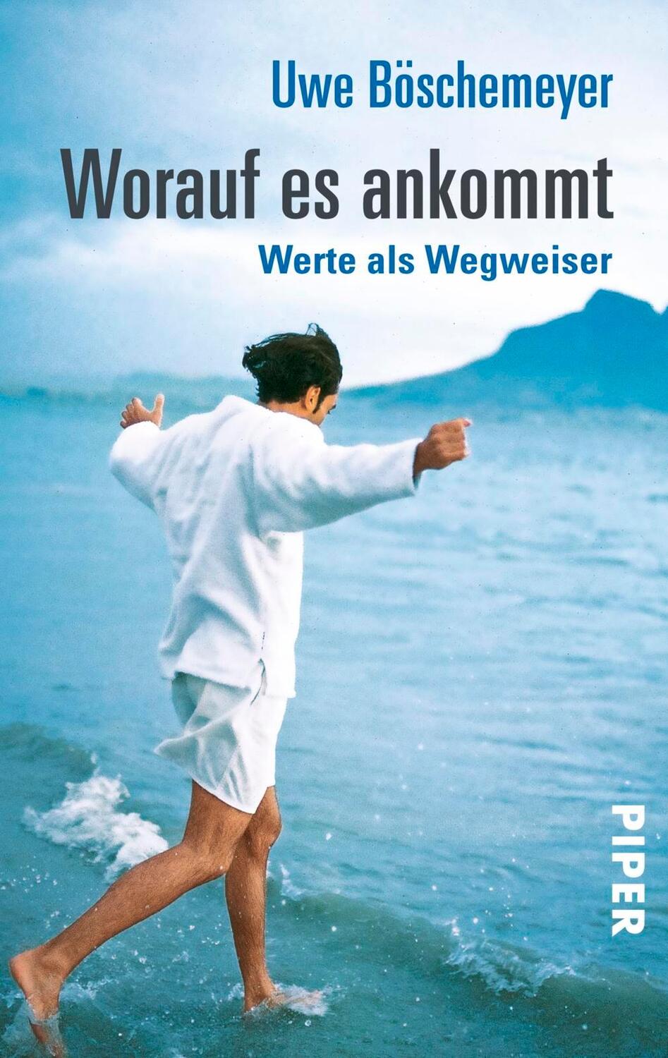 Cover: 9783492243858 | Worauf es ankommt | Werte als Wegweiser | Uwe Böschemeyer | Buch