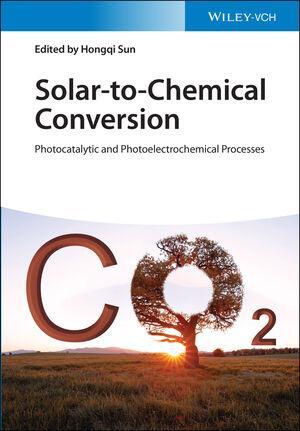 Cover: 9783527347186 | Solar-to-Chemical Conversion | Hongqi Sun | Buch | Englisch | 2021