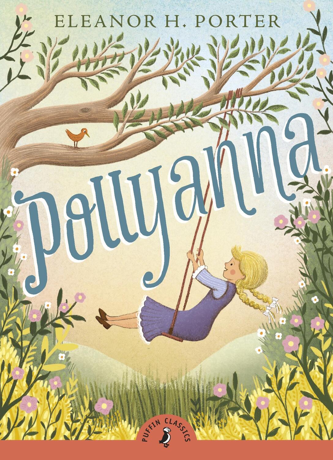 Cover: 9780141377612 | Pollyanna | Eleanor H. Porter | Taschenbuch | Puffin Classics | 2018