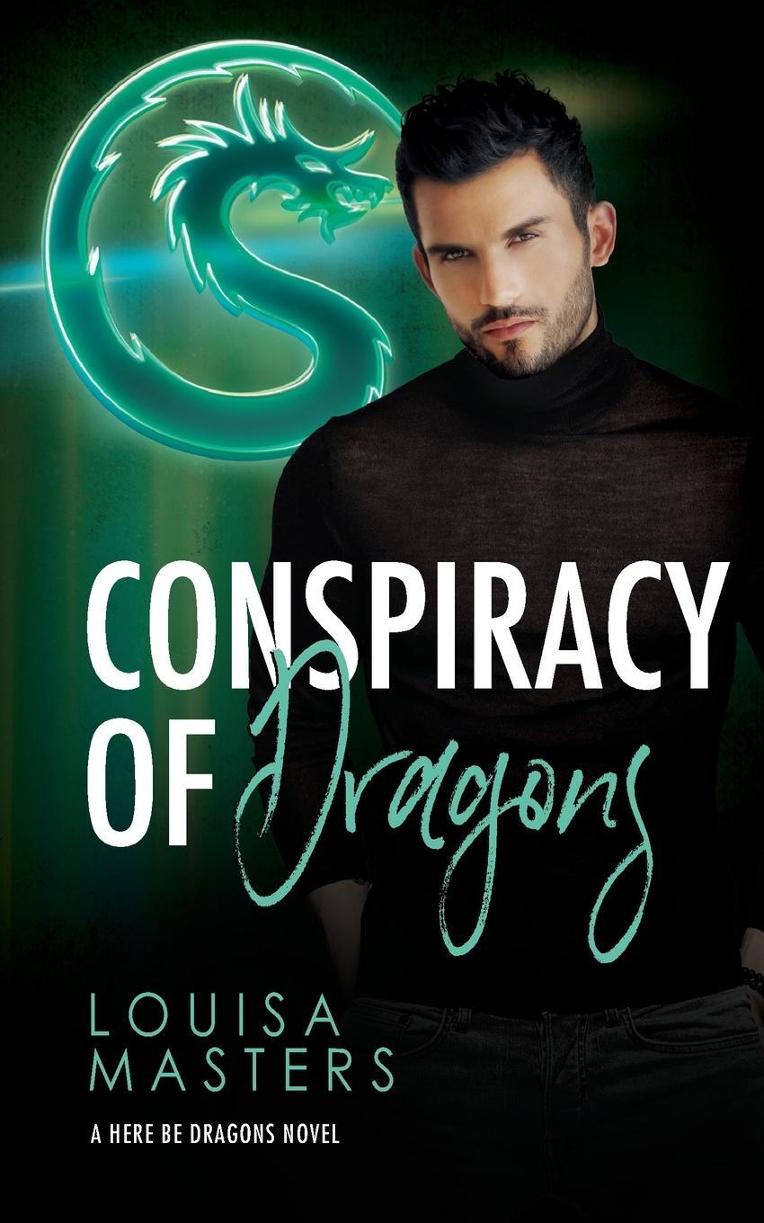Cover: 9780645509847 | Conspiracy of Dragons | Louisa Masters | Taschenbuch | Here Be Dragons