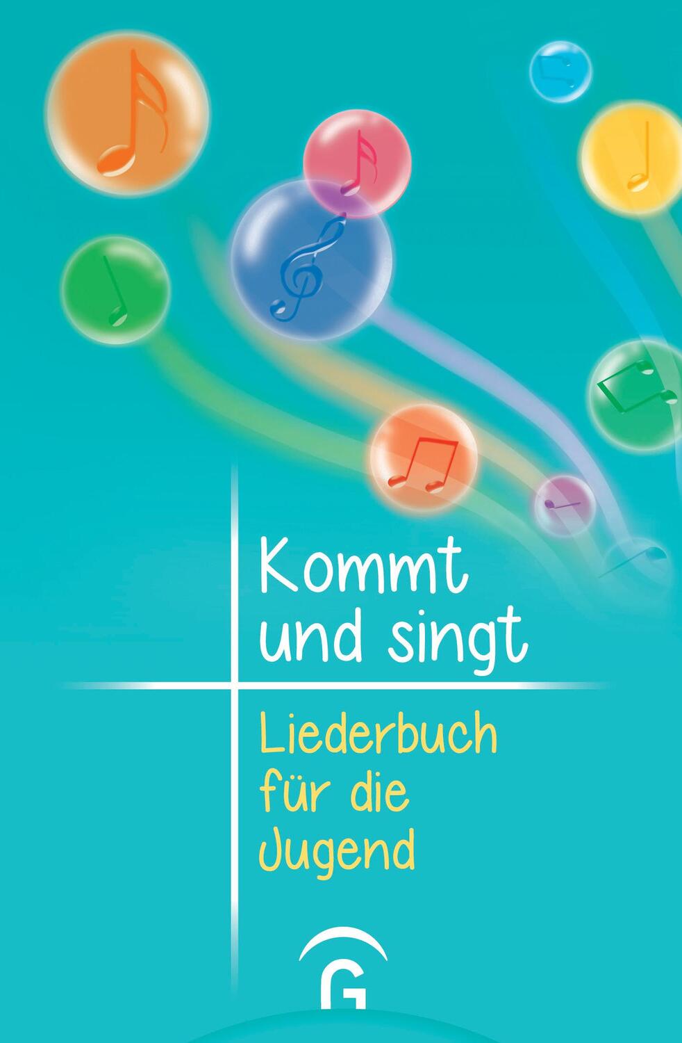 Cover: 9783579034232 | Kommt und singt - Liederbuch für die Jugend | Thomas Ebinger (u. a.)