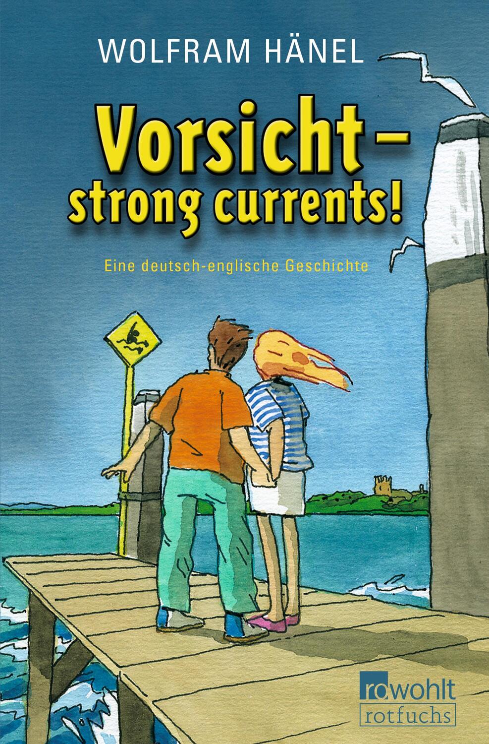 Cover: 9783499213663 | Vorsicht - strong currents! | Eine deutsch-englische Geschichte | Buch