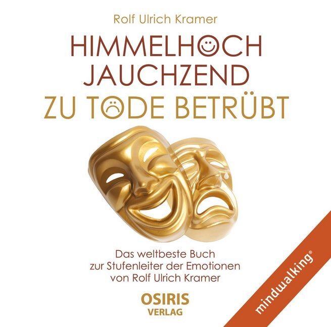 Cover: 9783947397181 | Himmelhoch jauchzend - zu Tode betrübt, 1 Audio-CD, MP3 | Kramer | CD