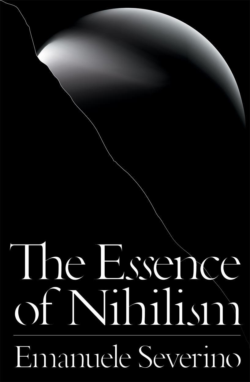 Cover: 9781784786113 | The Essence of Nihilism | Emanuele Severino | Taschenbuch | Englisch
