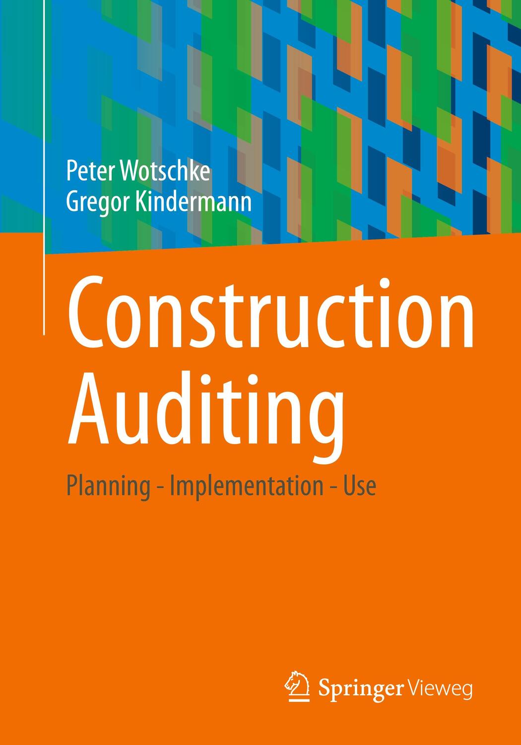 Cover: 9783658388409 | Construction Auditing | Planning - Implementation - Use | Taschenbuch
