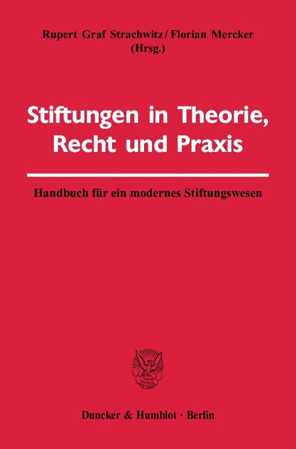 Cover: 9783428116805 | Stiftungen in Theorie, Recht und Praxis. | Strachwitz (u. a.) | Buch