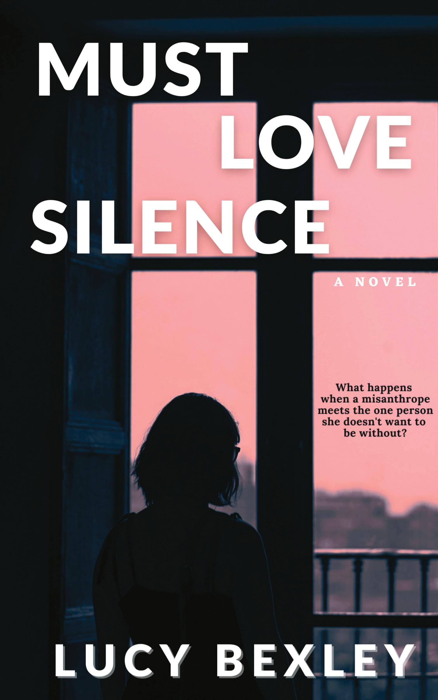 Cover: 9798986117140 | Must Love Silence | Lucy Bexley | Taschenbuch | Englisch | 2020