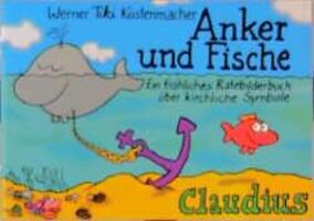 Cover: 9783532622049 | Anker und Fische | Werner Tiki Küstenmacher | Taschenbuch | Deutsch