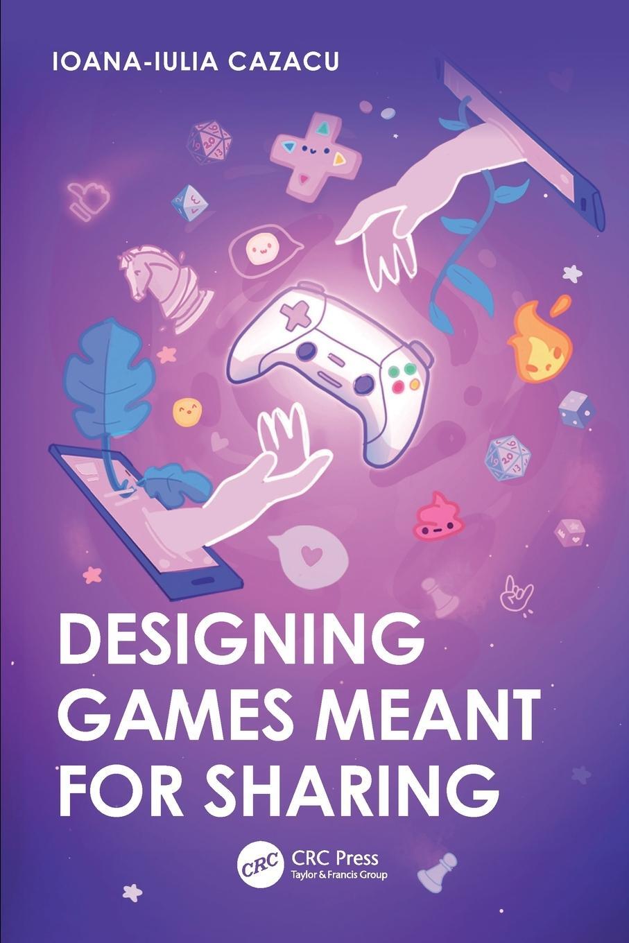 Cover: 9781032322872 | Designing Games Meant for Sharing | Ioana-Iulia Cazacu | Taschenbuch