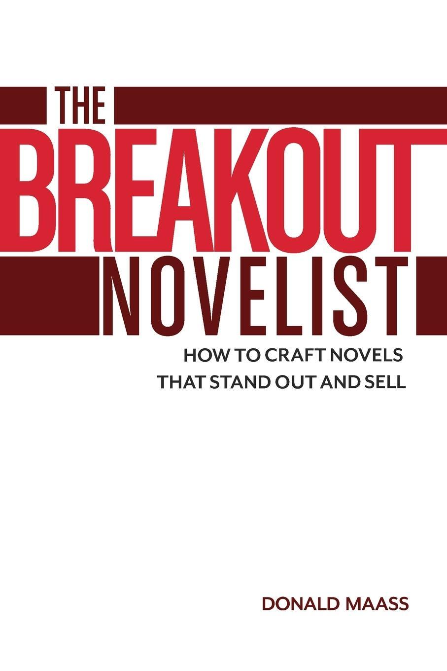 Cover: 9781599639222 | The Breakout Novelist | How to Craft Novels That Stand Out and Sell