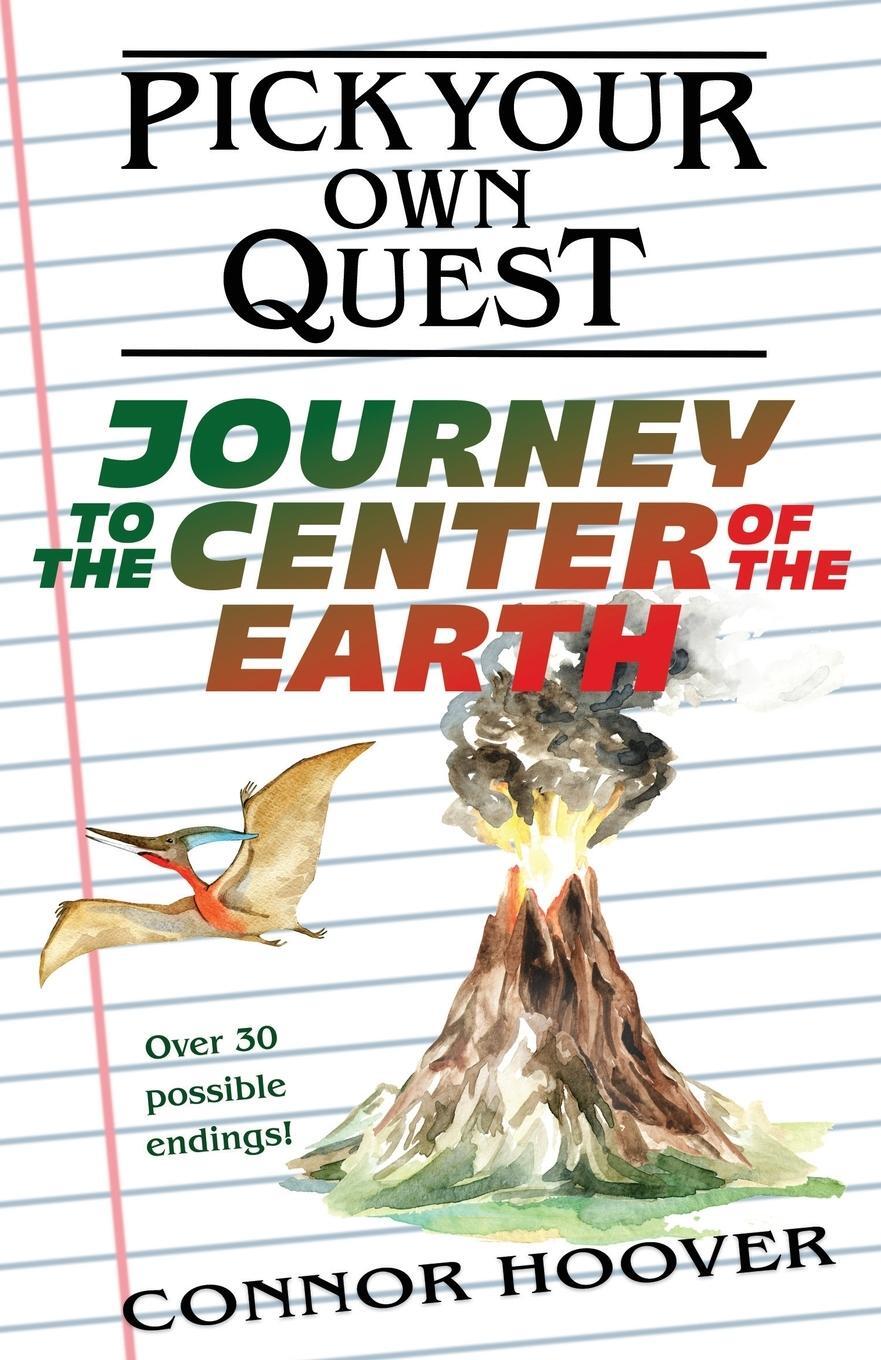Cover: 9781949717228 | Pick Your Own Quest | Journey to the Center of the Earth | Hoover