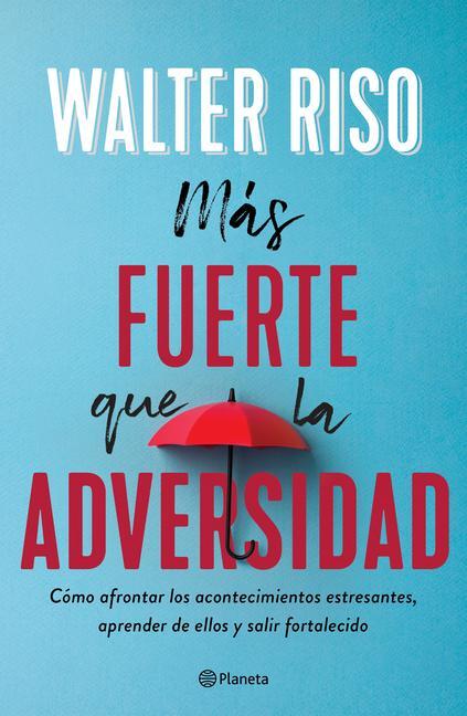 Cover: 9786070772238 | Más Fuerte Que La Adversidad | Walter Riso | Taschenbuch | Spanisch