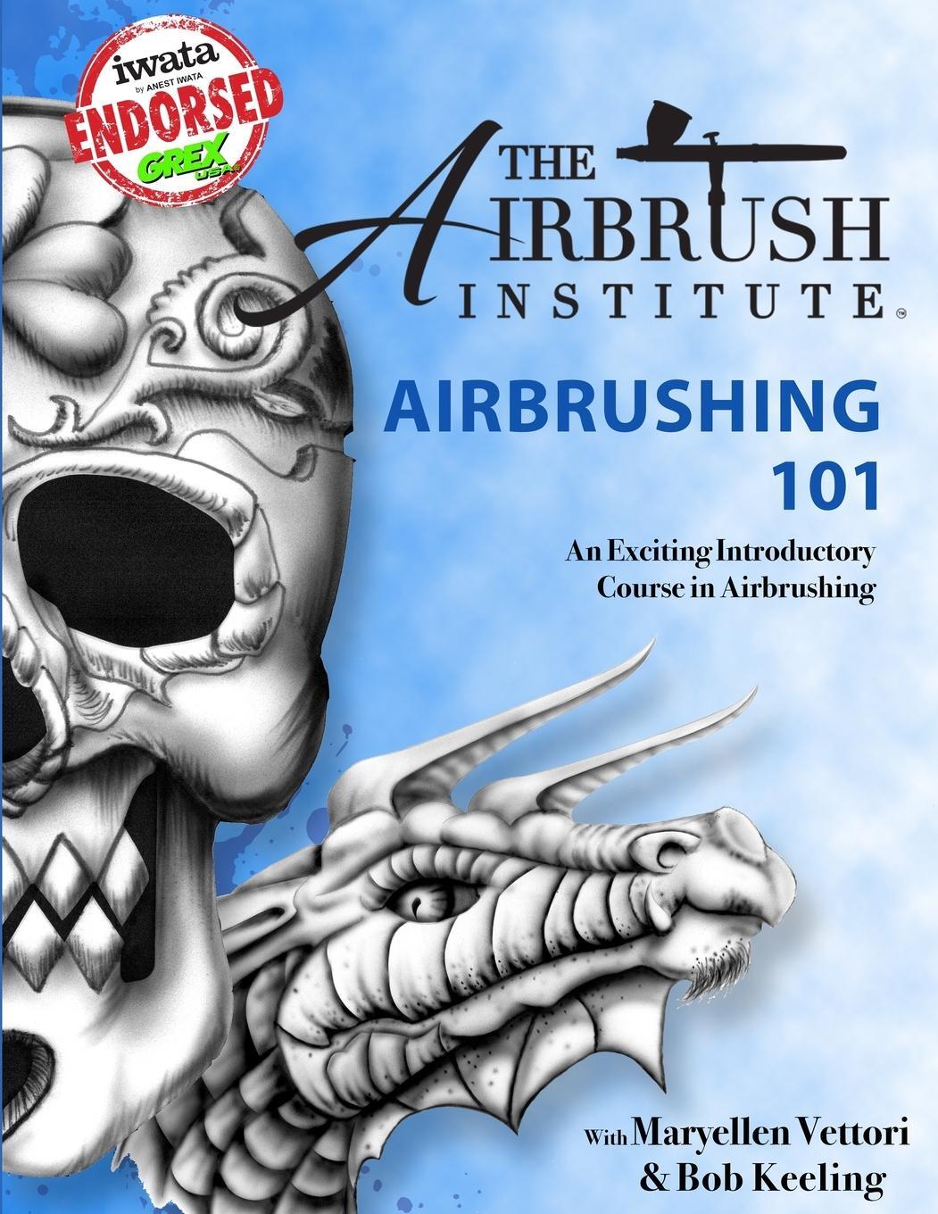 Cover: 9780359807543 | Airbrushing 101 | The Airbrush Institute LLC | Taschenbuch | Paperback