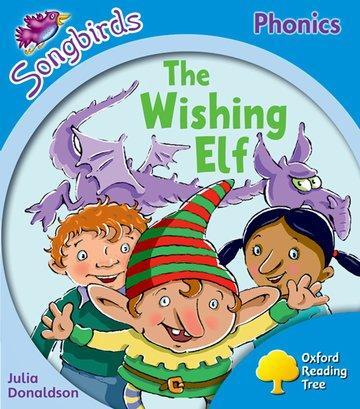Cover: 9780198388388 | Oxford Reading Tree: Level 3: More Songbirds Phonics | The Wishing Elf