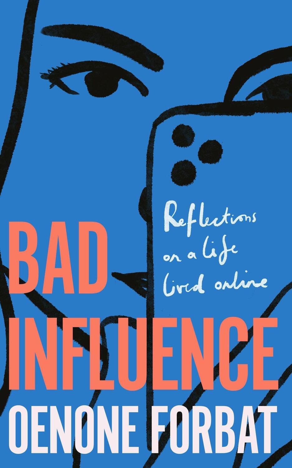Cover: 9781529423907 | Bad Influence | Oenone Forbat | Taschenbuch | Englisch | 2023