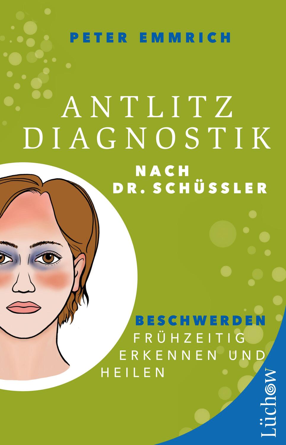 Cover: 9783958836525 | Antlitzdiagnostik nach Dr. Schüssler | Peter Emmrich M. A. | Buch
