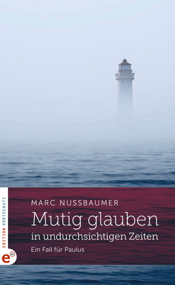 Cover: 9783943362763 | Mutig glauben in undurchsichtigen Zeiten | Ein Fall für Paulus | Buch