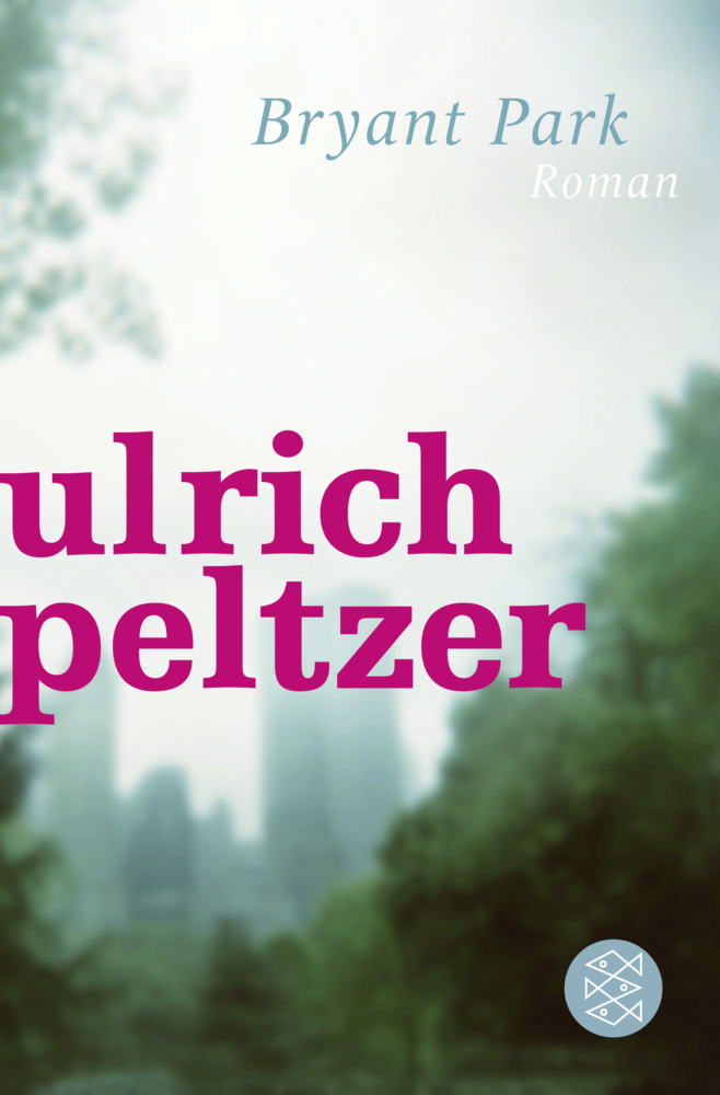 Cover: 9783596196302 | Bryant Park | Erzählung | Ulrich Peltzer | Taschenbuch | 2013