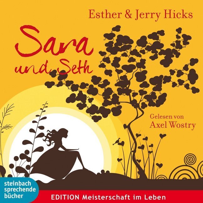 Cover: 9783862660469 | Sara und Seth, 2 Audio-CDs | Autorisierte Hörfassung | Hicks (u. a.)