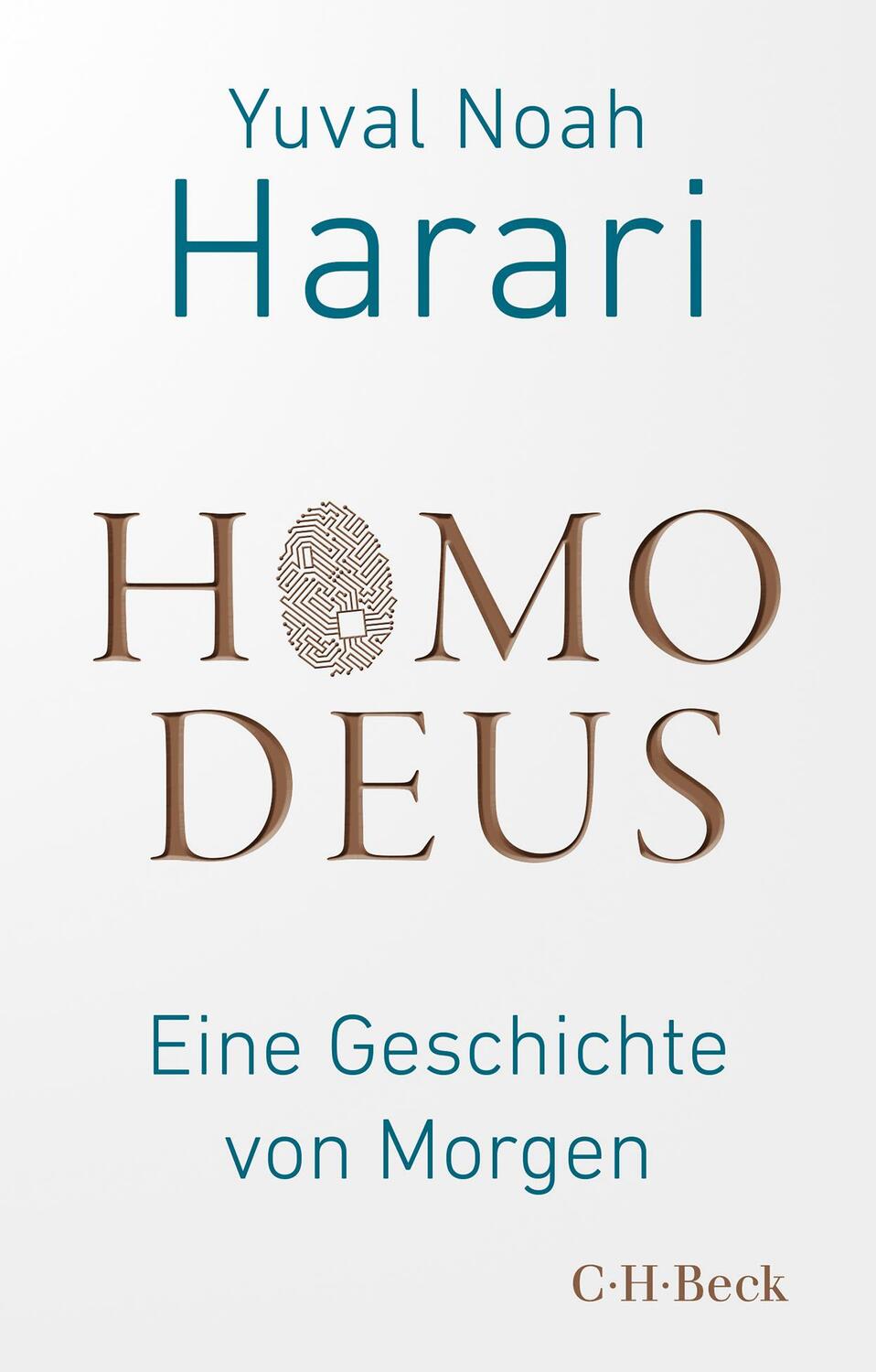 Cover: 9783406801181 | Homo Deus | Eine Geschichte von Morgen | Yuval Noah Harari | Buch