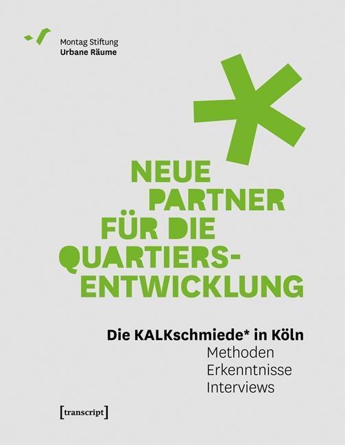 Cover: 9783837626643 | Neue Partner für die Quartiersentwicklung | Die KALKschmiede | Buch