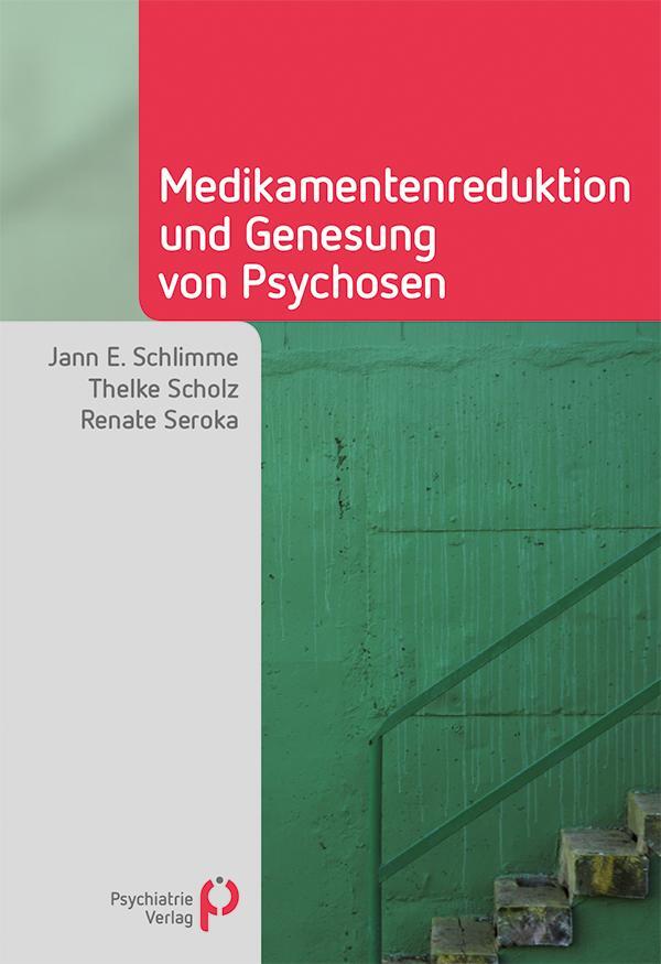 Cover: 9783884146941 | Medikamentenreduktion und Genesung von Psychosen | Schlimme (u. a.)