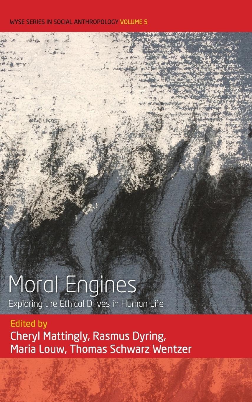 Cover: 9781785336935 | Moral Engines | Exploring the Ethical Drives in Human Life | Mattingly