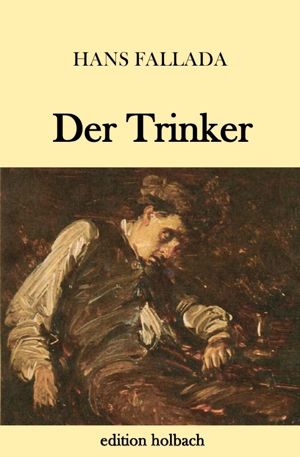 Cover: 9783746766829 | Der Trinker | Hans Fallada | Taschenbuch | 2018 | epubli
